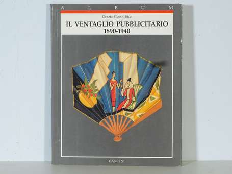 ÉVENTAILS « Il Ventaglio Pubblicitario 1890-1940 »