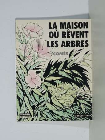 Comès : La Maison où rêvent les arbres en édition 