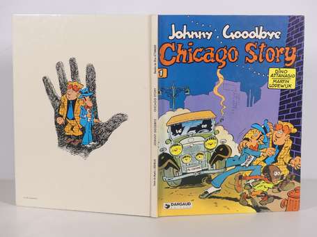Attanasio : Johnny Goodbye 1 ; Chicago story 