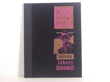 Clerc : Johnny Bahamas ; port-folio signé de1984 