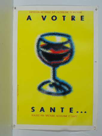 ALCOOLISME « À VOTRE SANTÉ » : Affiche de 