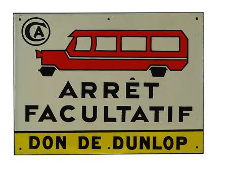 ARRÊT FACULTATIF / DON DE DUNLOP : Plaque émaillée