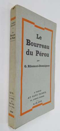 RIBEMONT-DESSAIGNES (G.) - Le bourreau du Pérou - 