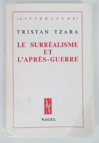 TZARA (Tristan) - Le surréalisme et l'après-guerre