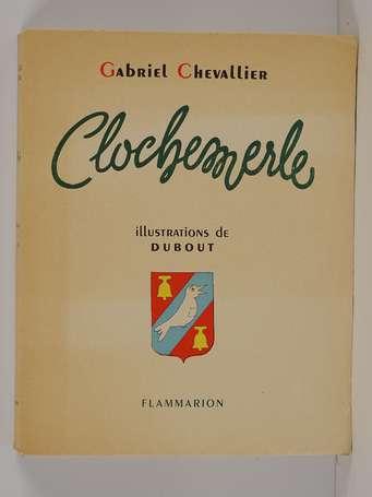 CHEVALLIER (Gabriel) - Clochemerle - Paris ; 