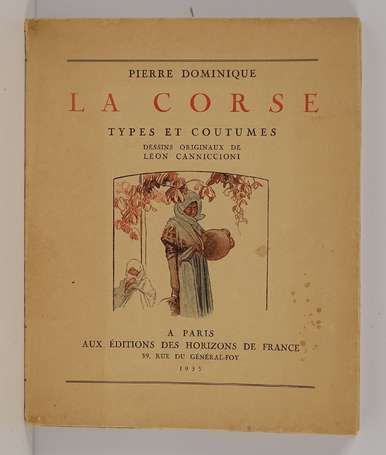 DOMINIQUE (Pierre) - La Corse. Types et coutumes -